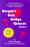 Bergen's Best Bridge Quizzes: Volume 1