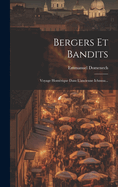 Bergers Et Bandits: Voyage Homerique Dans L'Ancienne Ichnusa...