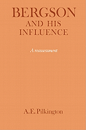 Bergson and His Influence: A Reassessment
