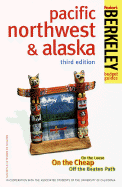 Berkeley Guides: Pacific Northwest & Alaska