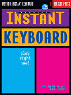 Berklee Instant Keyboard: Play Right Now!