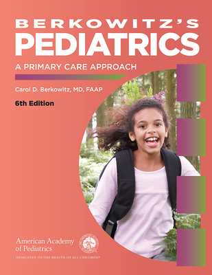 Berkowitz's Pediatrics: A Primary Care Approach - Berkowitz, Carol D (Editor)