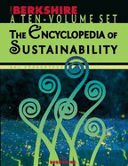 Berkshire Encyclopedia of Sustainability Volumes 1-10: Knowledge to Transform Our Common Future