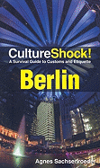 Berlin: A Survival Guide to Customs and Etiquette