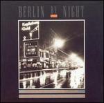 Berlin by Night