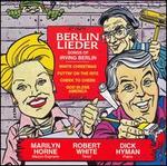 Berlin Lieder: Songs of Irving Berlin