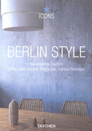 Berlin Style: Scenes, Interiors, Details