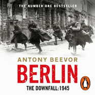 Berlin: The Downfall: 1945