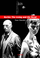 Berlin: The Living and the Dead