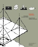 Berlinmodell Industriekultur: Redesigning the Urban Factory / Entwurfe Fur Die Stadtische Arbeitswelt