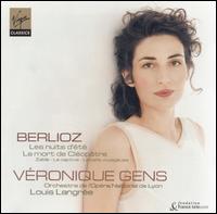 Berlioz: Les nuits d'été - Véronique Gens (soprano); Lyon National Opera Orchestra; Louis Langrée (conductor)