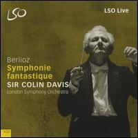 Berlioz: Symphonie fantastique - London Symphony Orchestra; Colin Davis (conductor)