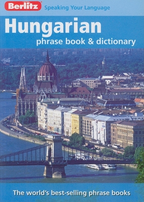 Berlitz Hungarian Phrase Book & Dictionary - Berlitz
