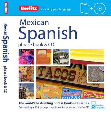 Berlitz Language: Mexican Spanish Phrase Book & CD - Berlitz