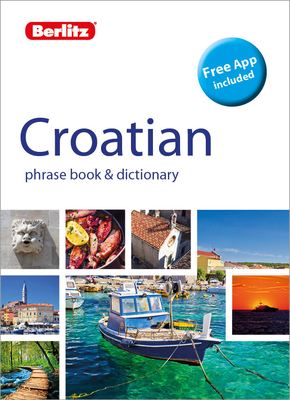 Berlitz Phrase Book & Dictionary Croatian (Bilingual dictionary) - Berlitz Publishing Company