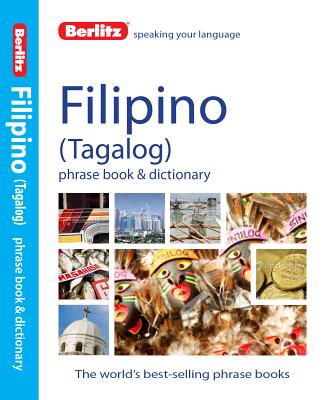 Berlitz Phrase Book & Dictionary Filipino - APA Publications Limited