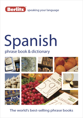 Berlitz Phrase Book & Dictionary Spanish - APA Publications Limited