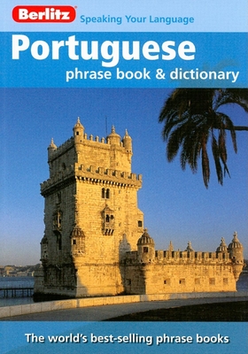 Berlitz Portuguese Phrase Book and Dictionary - Berlitz