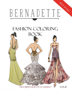 BERNADETTE Fashion Coloring Book Vol.18: A collection of the best designs of BERNADETTE in 2016