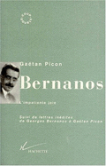 Bernanos : l'impatiente joie - Picon, Gatan