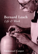 Bernard Leach: Life and Work