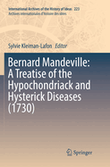 Bernard Mandeville: A Treatise of the Hypochondriack and Hysterick Diseases (1730)