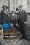 Bernard Shaw and Beatrice Webb on Poverty and Equality in the Modern World, 1905-1914