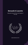 Bernardo & Laurette: Being the Story of Two Little People of the Alps