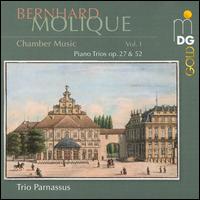 Bernhard Molique: Chamber Music, Vol. 1 - Piano Trios Op. 27 & 52 - Trio Parnassus