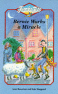 Bernie Works a Miracle