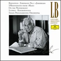 Bernstein: Symphonie No. 1 "Jeremiah"; 3 Meditations from "Mass"; On the Waterfront - Christa Ludwig (mezzo-soprano); Mstislav Rostropovich (cello); Israel Philharmonic Orchestra; Leonard Bernstein (conductor)