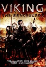 Berserkers: A Viking Saga - Antony Smith