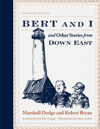 Bert and I: And Other Stories from Down East