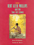 Bert Geer Phillips and the Taos Art Colony