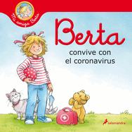 Berta Convive Con El Coronavirus / Berta and the Coronavirus