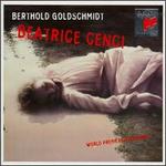 Berthold Goldschmidt: Beatrice Cenci