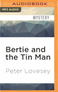 Bertie and the Tin Man