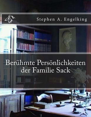 Beruehmte Personlichkeiten Der Familie Sack: Einfarbige Ausgabe - Engelking, Stephen A