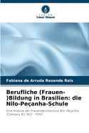 Berufliche (Frauen-)Bildung in Brasilien: die Nilo-Pe?anha-Schule