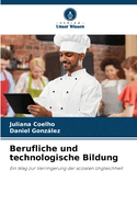 Berufliche und technologische Bildung