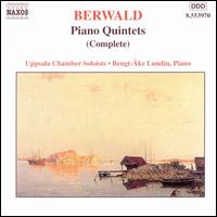Berwald: Piano Quintets (Complete) - Bengt-ke Lundin (piano); Uppsala Chamber Soloists