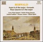 Berwald: Septet in B flat major; Serenade; Piano Quartet in E flat major
