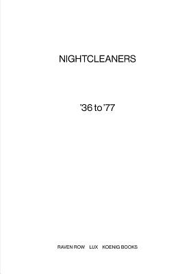 Berwick Street Film Collective: Nightcleaners & 36 to 77 - Kidner, Dan (Editor), and Sainsbury, Alex (Editor), and Eshun, Kodwo (Text by)