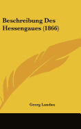 Beschreibung Des Hessengaues (1866)