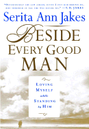Beside Every Good Man: Loving Myself While Standing by Him