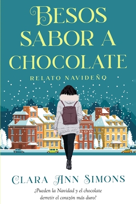 Besos sabor a chocolate - Simons, Clara Ann