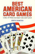 Best American Card Games: A Deal of Fresh Excitement for Every Player