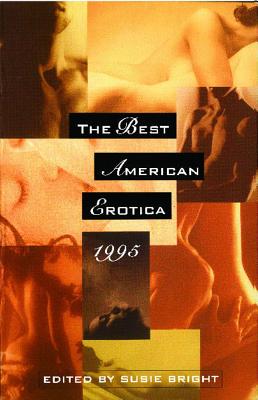 Best American Erotica 1995 - Bright, Susie