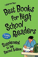 Best Books for High School Readers, Supplement to the 2nd Edition: Grades 9-12