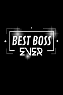 Best Boss Ever Notebook: Lined Notebook / Journal Gift with spine colored, 120 Pages, 6x9, Soft Cover, Matte Finish.